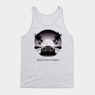 Don't Run On Empty Black Work Dot Work Ink Tank Top